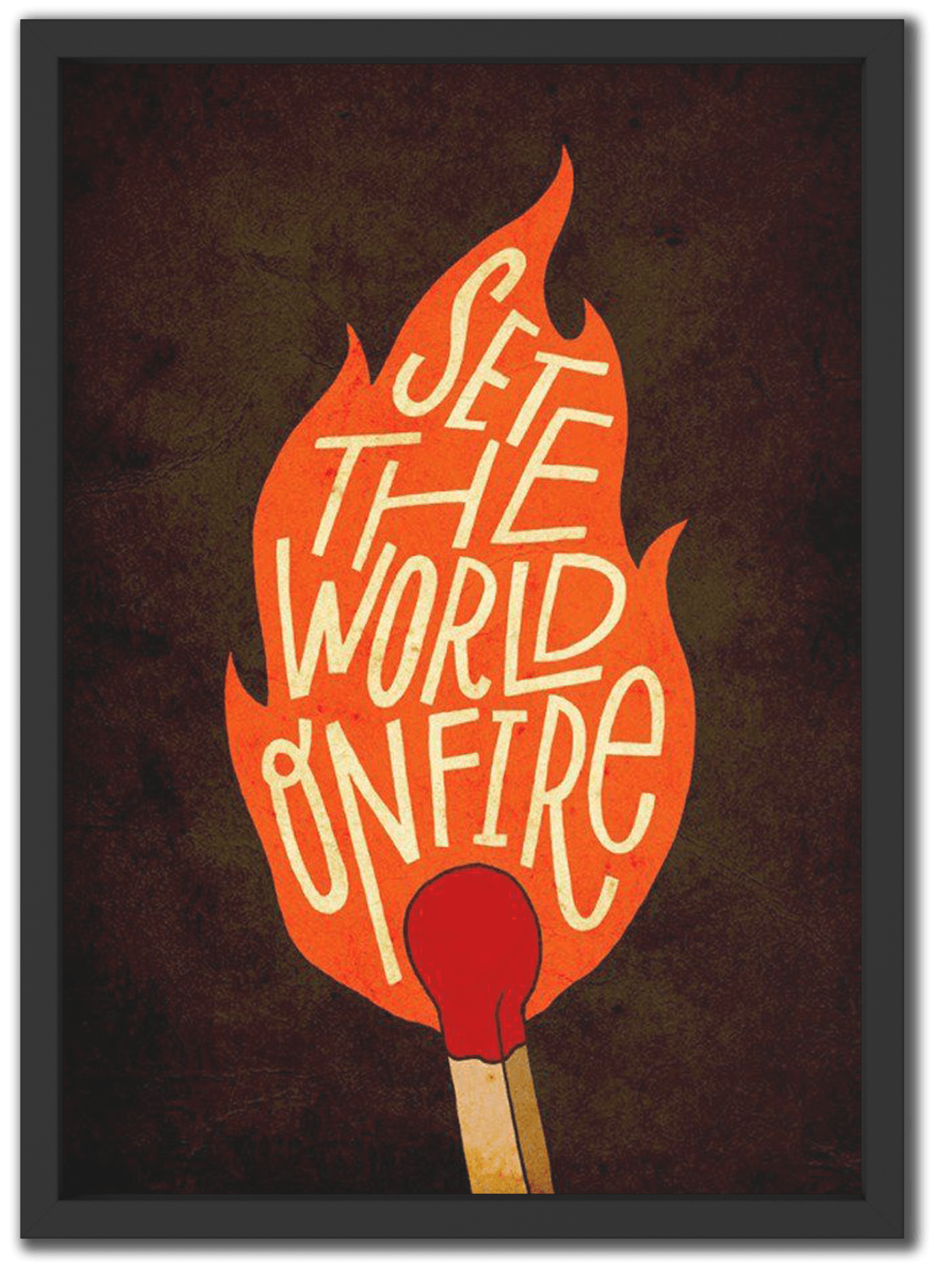 Set The World On Fire
