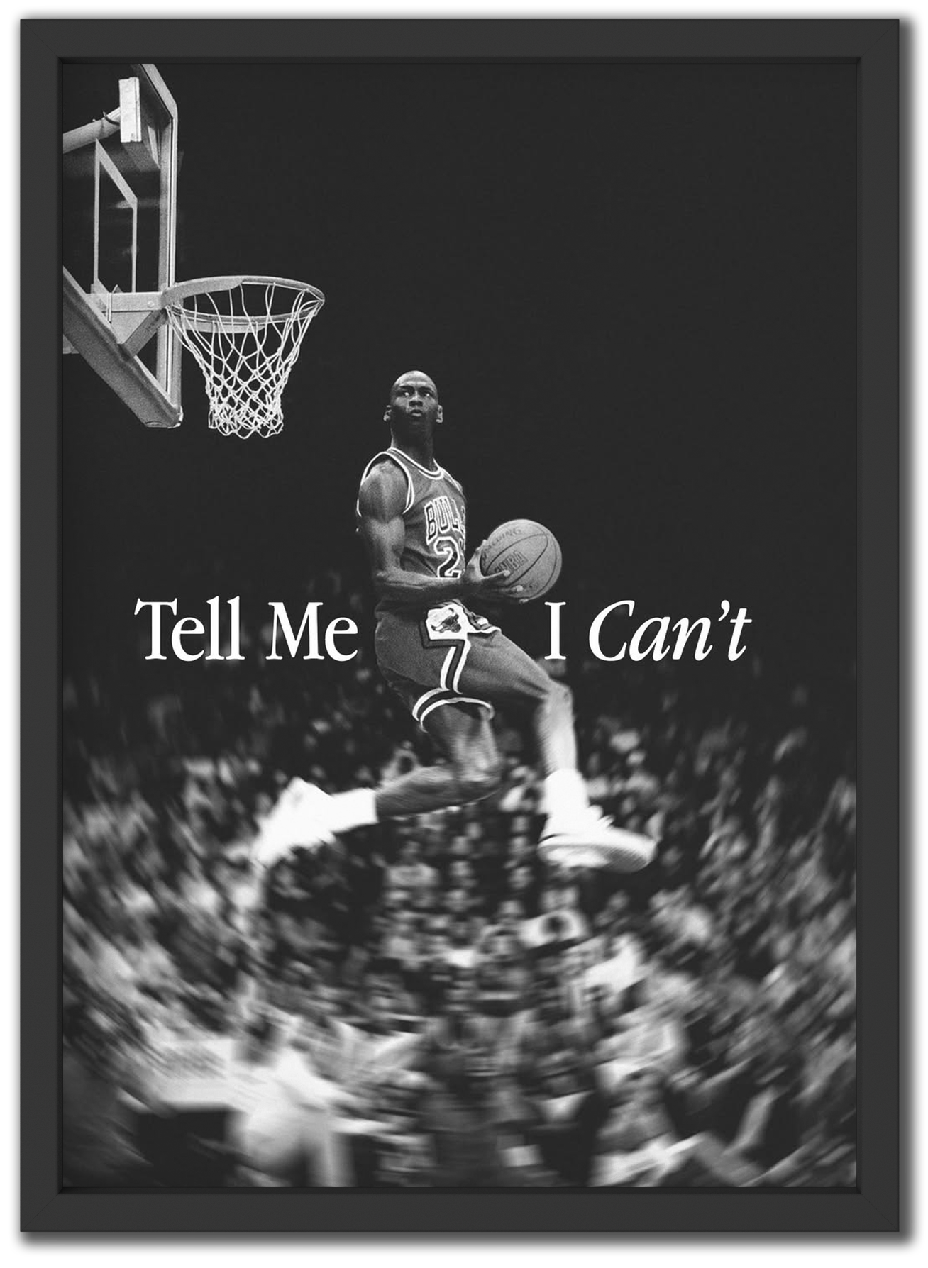 Tell Me I Can't