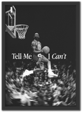 Tell Me I Can't
