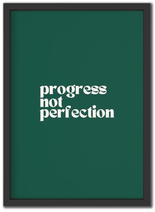 Progress Not Perfection