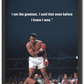 I am the greatest