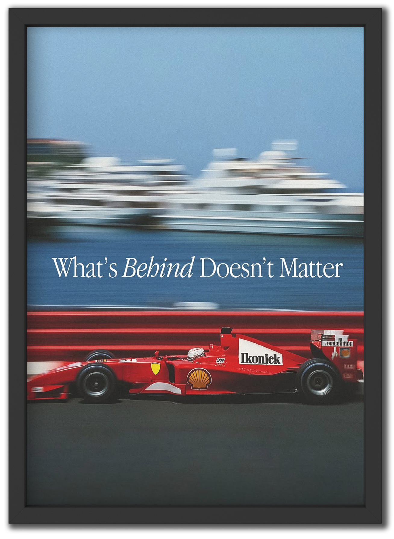 Behind Doesn't Matter