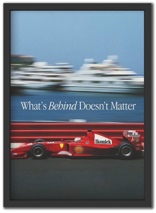 Behind Doesn't Matter