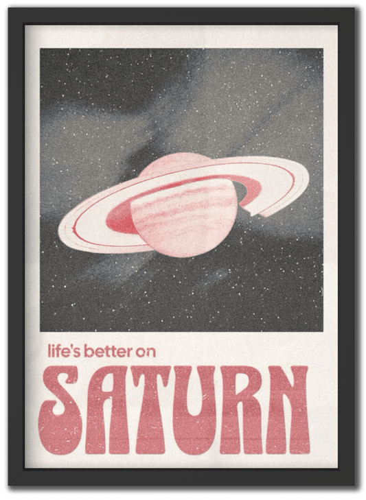 Life's Better On Saturn
