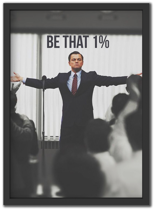 Be That One Percent