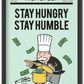 Stay Humble