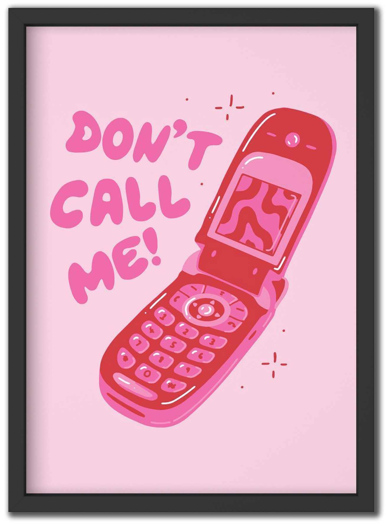 Don't Call Me!