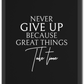 Great Things Take Time