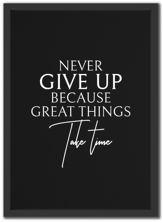 Great Things Take Time